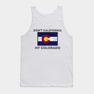 Don't California my Colorado V2 Tank Top